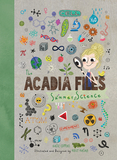 The Acadia Files ? Summer Science: Summer Science
