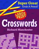 Super Great Grab a Pencil Large Print Crosswords