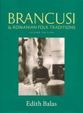 Brancusi & Romanian Folk Traditions