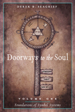 Doorways to the Soul VLM 1 Foundations of Symbol Systems: Astrology, Tarot, the Tree of Life and You