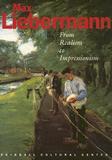 Max Liebermann ? From Realism to Impressionism: From Realism to Impressionism