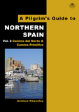 A Pilgrim's Guide to Northern Spain Vol. 2: Camino del Norte & Camino Primitivo