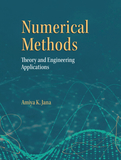 Numerical Methods in Engineering: Theory and Process Applications