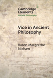 Vice in Ancient Philosophy: Plato and Aristotle on Moral Ignorance and Corruption of Character
