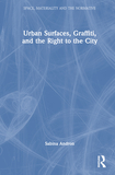 Urban Surfaces, Graffiti, and the Right to the City