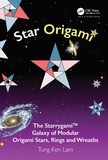 Star Origami: The Starrygami? Galaxy of Modular Origami Stars, Rings and Wreaths