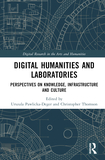 Digital Humanities and Laboratories: Perspectives on Knowledge, Infrastructure and Culture