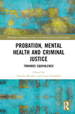 Probation, Mental Health and Criminal Justice: Towards Equivalence