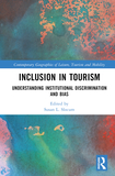 Inclusion in Tourism: Understanding Institutional Discrimination and Bias