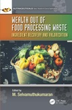 Wealth out of Food Processing Waste: Ingredient Recovery and Valorization