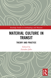 Material Culture in Transit: Theory and Practice