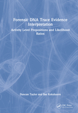 Forensic DNA Trace Evidence Interpretation: Activity Level Propositions and Likelihood Ratios