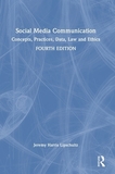 Social Media Communication: Concepts, Practices, Data, Law and Ethics