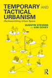 Temporary and Tactical Urbanism: (Re)Assembling Urban Space