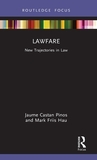 Lawfare: New Trajectories in Law