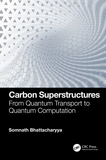 Carbon Superstructures: From Quantum Transport to Quantum Computation