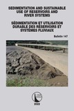 Sedimentation and Sustainable Use of Reservoirs and River Systems / Sédimentation et Utilisation Durable des Réservoirs et Syst?mes Fluviaux