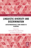 Linguistic Diversity and Discrimination: Autoethnographies from Women in Academia