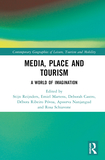 Media, Place and Tourism: Worlds of Imagination