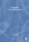 Linguistics: A Functionalist Introduction