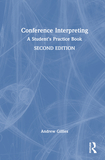 Conference Interpreting: A Student?s Practice Book