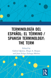 Terminología del espa?ol: el término / Spanish Terminology: The Term