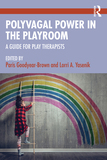 Polyvagal Power in the Playroom: A Guide for Play Therapists