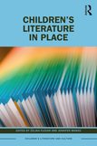 Children?s Literature in Place: Surveying the Landscapes of Children?s Culture