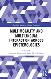 Multimodality across Epistemologies in Second Language Research