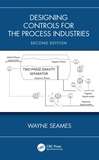 Designing Controls for the Process Industries