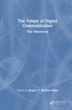 The Future of Digital Communication: The Metaverse
