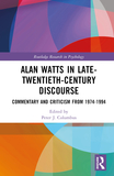 Alan Watts in Late-Twentieth-Century Discourse: Commentary and Criticism from 1974-1994