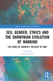 Sex, Gender, Ethics and the Darwinian Evolution of Mankind: 150 years of Darwin?s ?Descent of Man?
