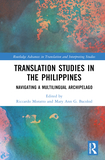 Translation Studies in the Philippines: Navigating a Multilingual Archipelago