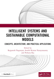 Intelligent Systems and Sustainable Computational Models: Concepts, Architecture, and Practical Applications