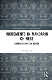Increments in Mandarin Chinese: Emergent Units in Action