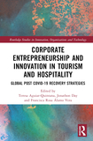 Corporate Entrepreneurship and Innovation in Tourism and Hospitality: Global Post COVID-19 Recovery Strategies