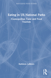 Eating in US National Parks: Cosmopolitan Taste and Food Tourism