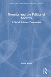 Genetics and the Politics of Security: A Social Science Perspective