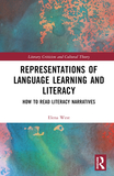 Representations of Language Learning and Literacy: How to Read Literacy Narratives