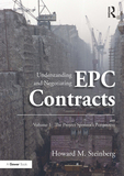Understanding and Negotiating EPC Contracts, Volume 1: The Project Sponsor's Perspective