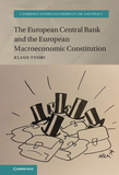 The European Central Bank and the European Macroeconomic Constitution: From Ensuring Stability to Fighting Crises