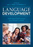 Language Development: Individual Differences in a Social Context