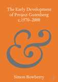 The Early Development of Project Gutenberg c.1970-2000