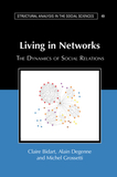 Living in Networks: The Dynamics of Social Relations