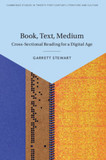 Book, Text, Medium: Cross-Sectional Reading for a Digital Age