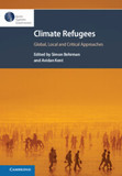 Climate Refugees: Global, Local and Critical Approaches