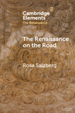 The Renaissance on the Road: Mobility, Migration and Cultural Exchange