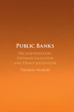 Public Banks: Decarbonisation, Definancialisation and Democratisation