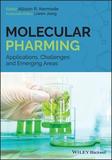Molecular Pharming ? Applications, Challenges and Emerging Areas: Applications, Challenges and Emerging Areas